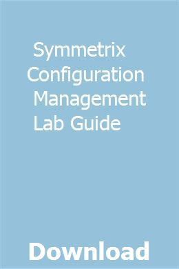 symmetrix configuration management lab guide Epub