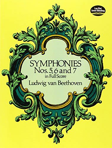 symphonies nos 5 6 and 7 in full score dover music scores Reader
