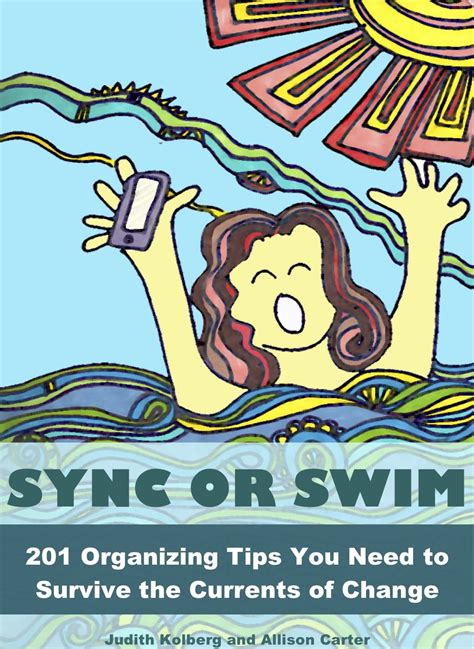 sync or swim 201 organizing tips you need to survive the currents of change PDF