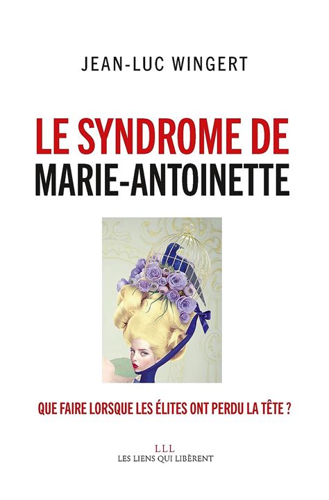 syndrome marie antoinette faire lorsque lites ebook Epub