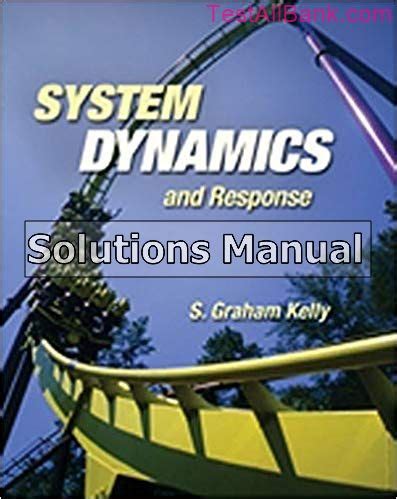 system dynamics and response kelly solution manual Ebook Kindle Editon