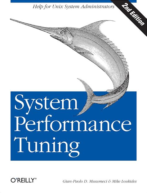 system performance tuning 2nd edition oreilly system administration Doc