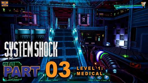 System Shock Remake Walkthrough Medical