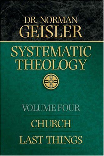 systematic theology vol 4 church or last things Doc