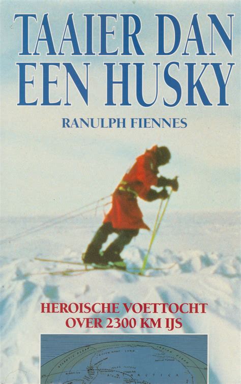 taaier dan een husky heroische voettocht over 2300 km ijs Epub