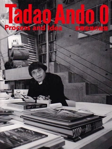 tadao ando process and idea english and japanese edition Reader