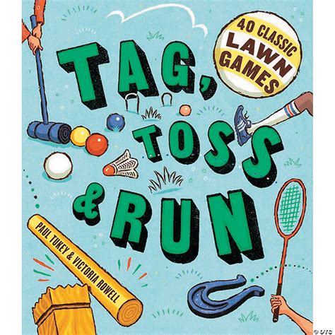 tag toss and run 40 classic lawn games Epub