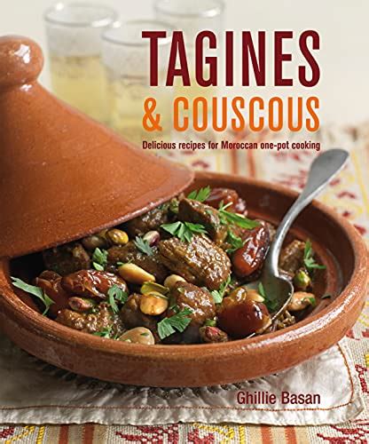tagines and couscous delicious recipes for moroccan one pot cooking Doc