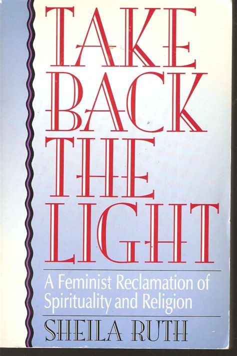 take back the light a feminist reclamation of spirituality and religion new feminist perspectives Doc