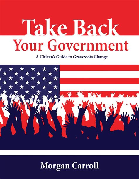take back your government a citizens guide to grassroots change PDF