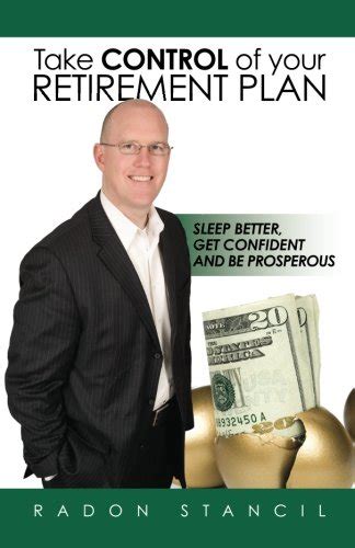 take control of your retirement plan sleep better get confident and be prosperous Kindle Editon