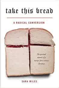 take this bread a radical conversion Epub