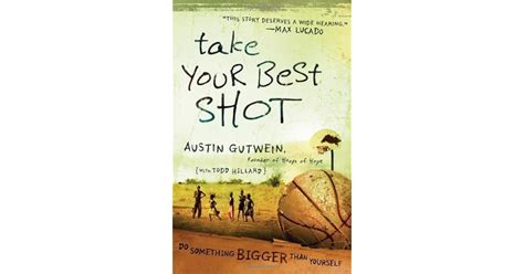 take your best shot do something bigger than yourself PDF