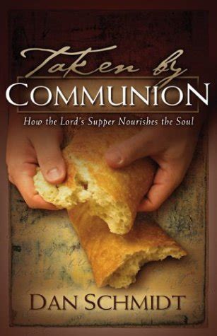 taken by communion how the lords supper nourishes the soul Kindle Editon