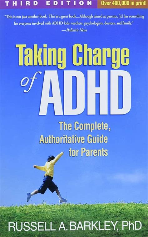 taking charge of adhd third edition the complete authoritative guide for parents Reader