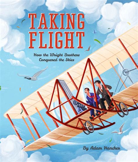 taking flight the story of the wright brothers Doc