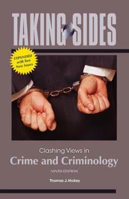 taking sides clashing views in crime and criminology PDF