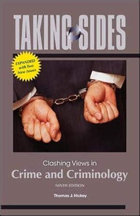 taking sides clashing views in crime and criminology PDF