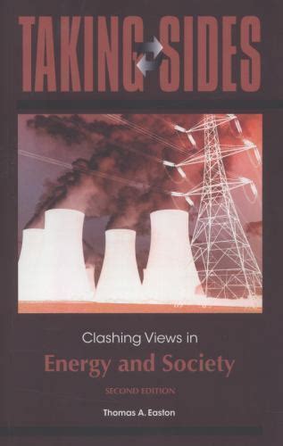 taking sides clashing views in energy and society Kindle Editon