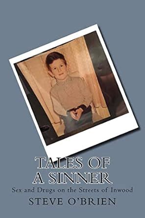 tales of a sinner sex and drugs on the streets of inwood Reader