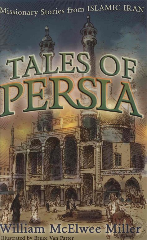 tales of persia missionary stories from islamic iran Epub