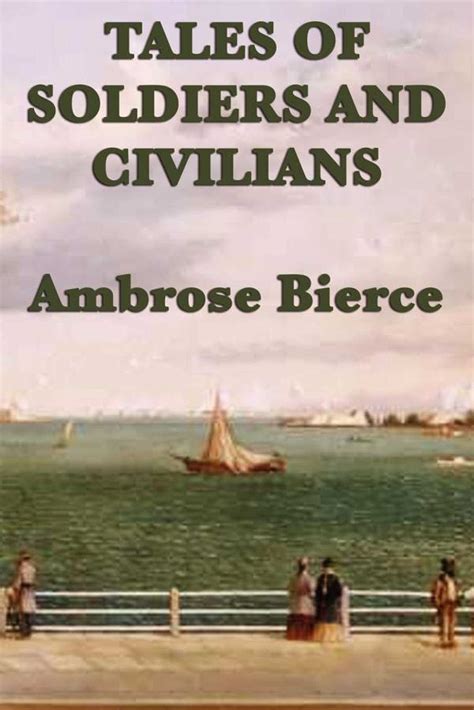 tales of soldiers and civilians ambrose bierce PDF