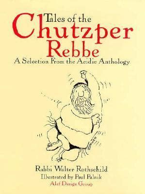tales of the chutzper rebbe a selection from the acidic anthology Epub