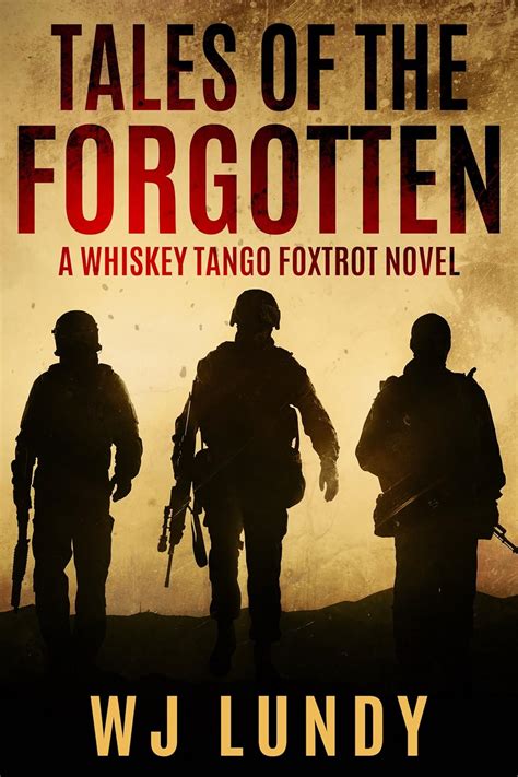 tales of the forgottena whiskey tango foxtrot novel vol 2 PDF