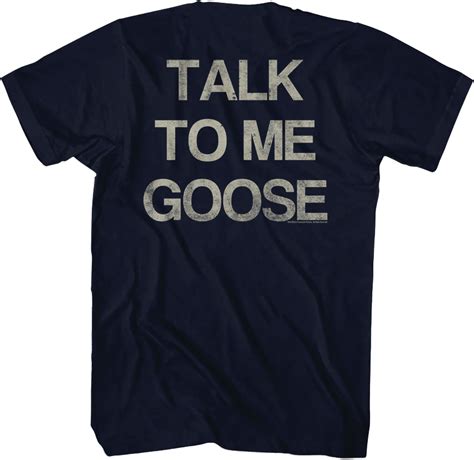 talk to me goose shirt