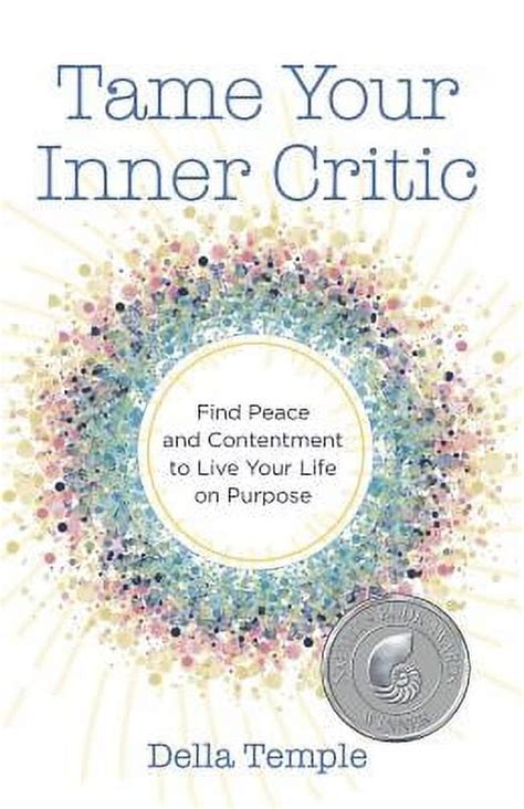 tame your inner critic find peace and contentment to live your life on purpose Epub