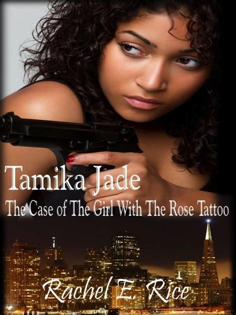 tamika jade the case of the girl with the rose tattoo Reader