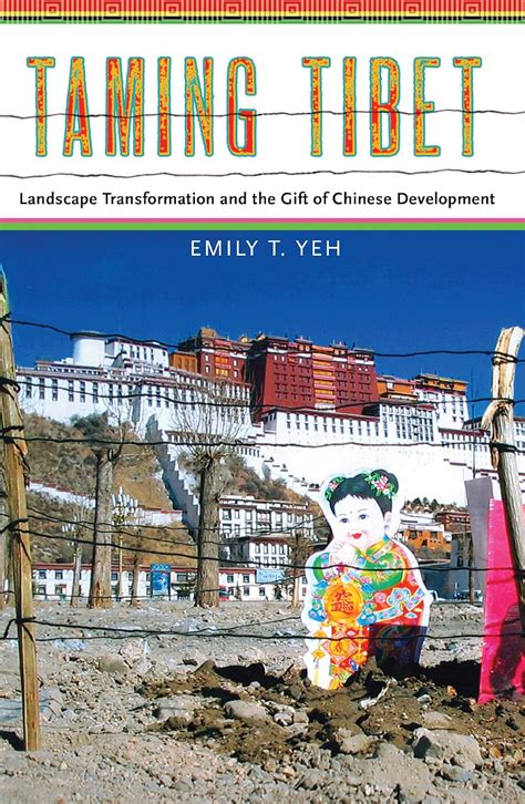 taming tibet landscape transformation and the gift of chinese development studies of the weatherhead east asia Epub