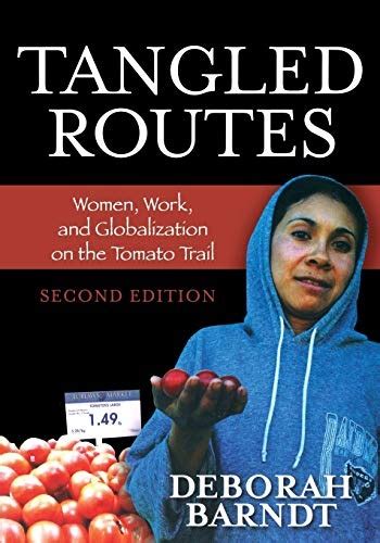 tangled routes women work and globalization on the tomato trail Doc