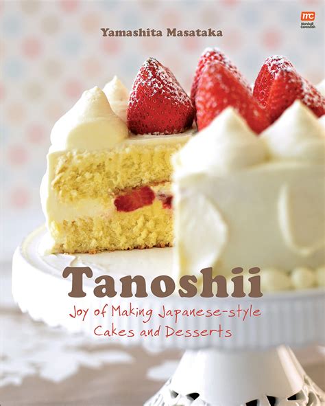 tanoshii joy of making japanese style cakes and desserts Reader