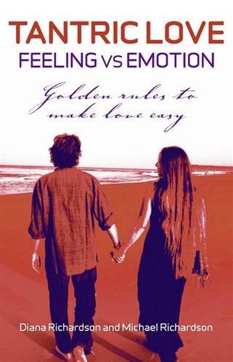 tantric love feeling vs emotion golden rules to make love easy Kindle Editon
