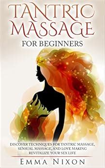 tantric massage beginners techniques revitalize Reader