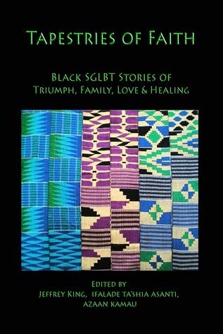 tapestries of faith sglbt african american stories of faith love and family Reader