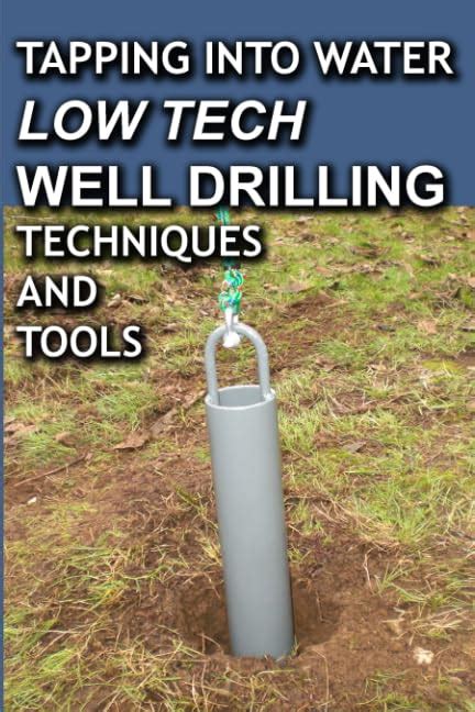 tapping into water low tech well drilling techniques and tools Epub