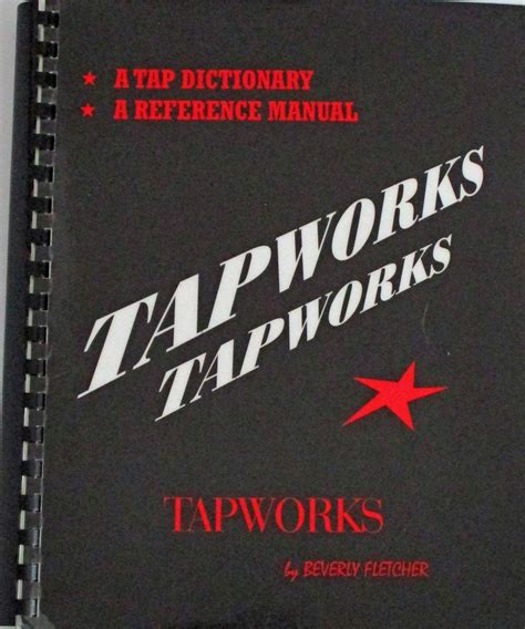 tapworks a tap dictionary and reference manual Reader