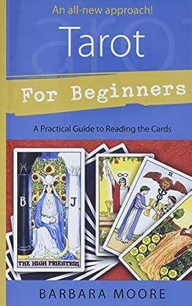 tarot for beginners a practical guide to reading the cards Kindle Editon