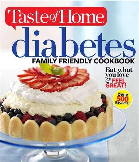 taste of home diabetes family friendly cookbook eat what you love and feel great taste of home books Reader