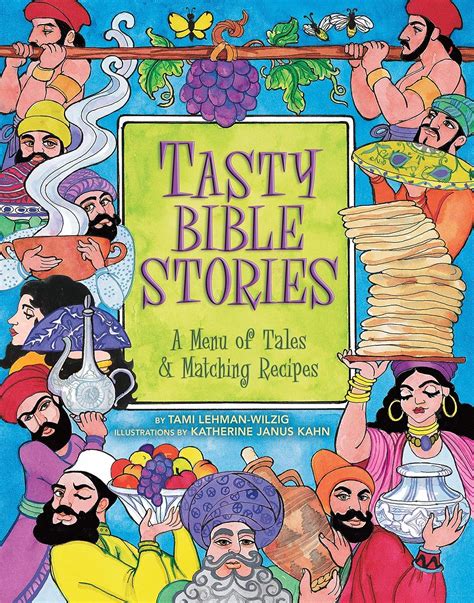 tasty bible stories a menu of tales and matching recipes Kindle Editon