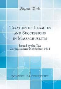 taxation legacies successions massachusetts november Doc