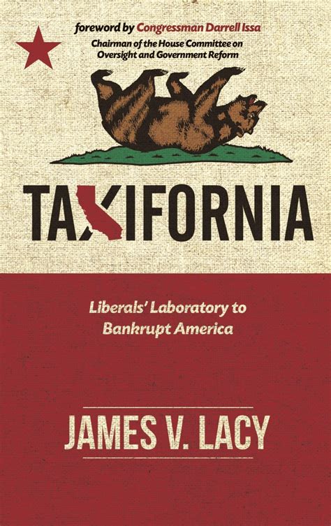 taxifornia liberals laboratory to bankrupt america Kindle Editon