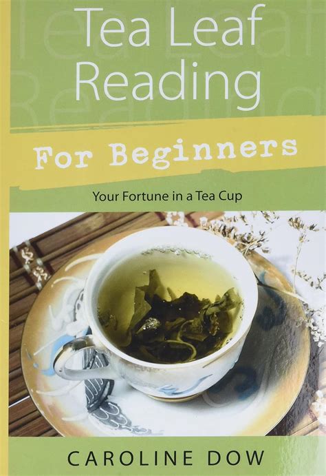 tea leaf reading for beginners your fortune in a tea cup Kindle Editon