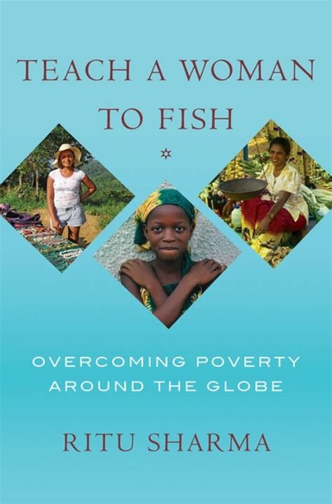 teach a woman to fish overcoming poverty around the globe Epub