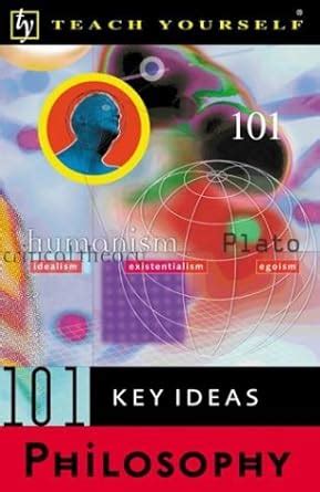 teach yourself 101 key ideas philosophy Kindle Editon