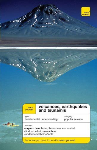 teach yourself volcanoes earthquakes and tsunamis teach yourself general reference Reader