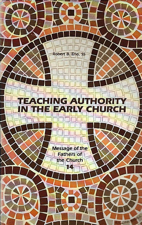 teaching authority in the early church message of the fathers of the church PDF