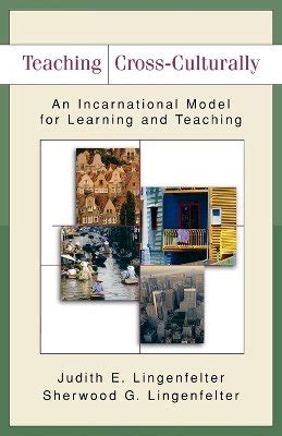 teaching cross culturally an incarnational model for learning and teaching Doc